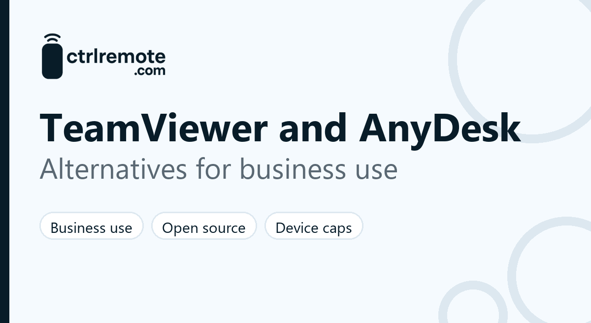 TeamViewer and AnyDesk alternatives for business use: free and open-source remote desktop tools compared by licence, device caps and hosting